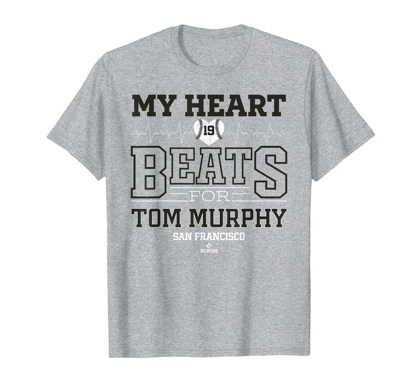 My Heart Beats Tom Murphy San T-Shirt - Novelty Apparel for Adults - T-Shirt, Sweatshirt, Hoodie