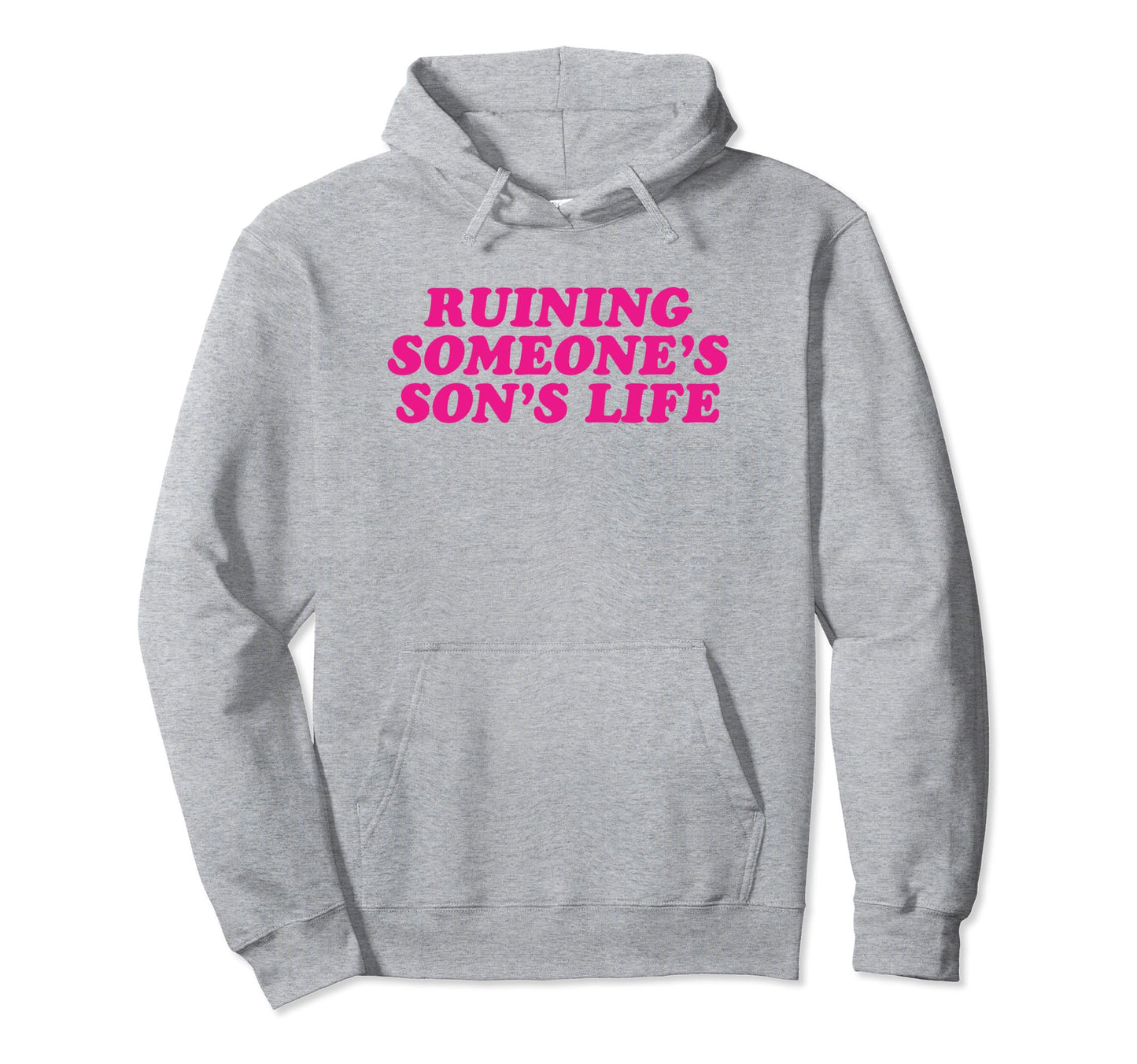 Ruining Someones Sons Life Funny Y2K Hoodie - Minimalist Print Men Women - T-Shirt, Sweatshirt, Hoodie