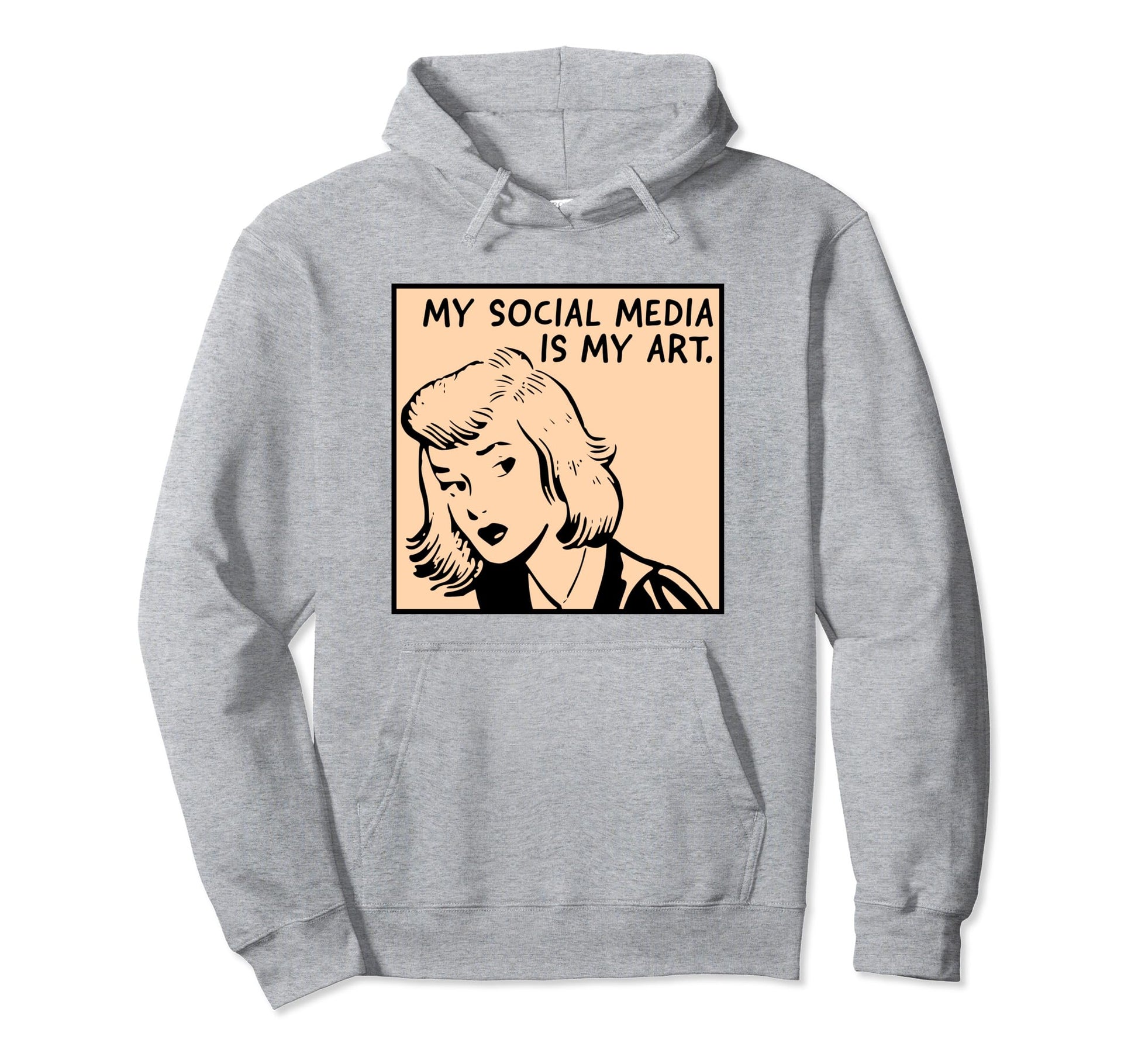 My Social Media Is My Art Y2K Aesthetic Gag Hoodie - Unique Graphic Unisex - T-Shirt, Sweatshirt, Hoodie