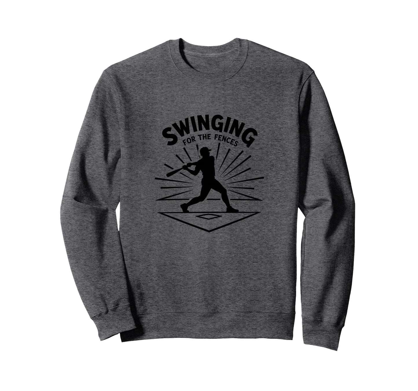Baseball Swinging Fences Home Run Sweatshirt - Trendy Graphic Men Women - T-Shirt, Sweatshirt, Hoodie