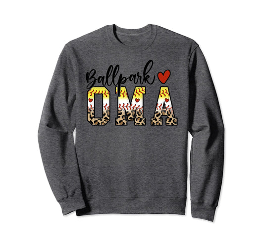 Ballpark Oma Baseball Softball Mom Sweatshirt - Graphic Print Men Women - T-Shirt, Sweatshirt, Hoodie