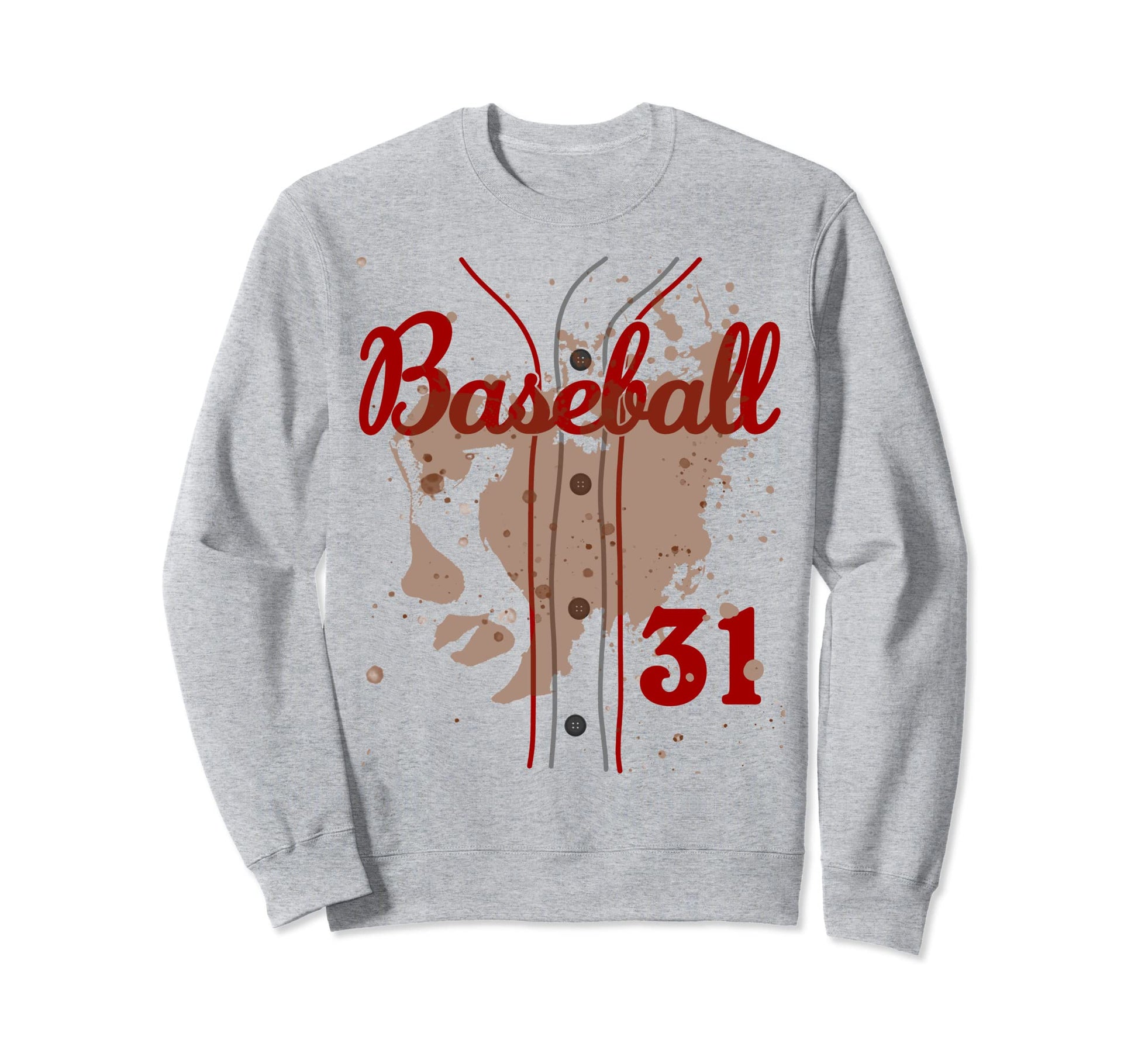 Baseball Dirt Jersey Number 31 Sweatshirt - Casual Everyday Wear Men Women - T-Shirt, Sweatshirt, Hoodie