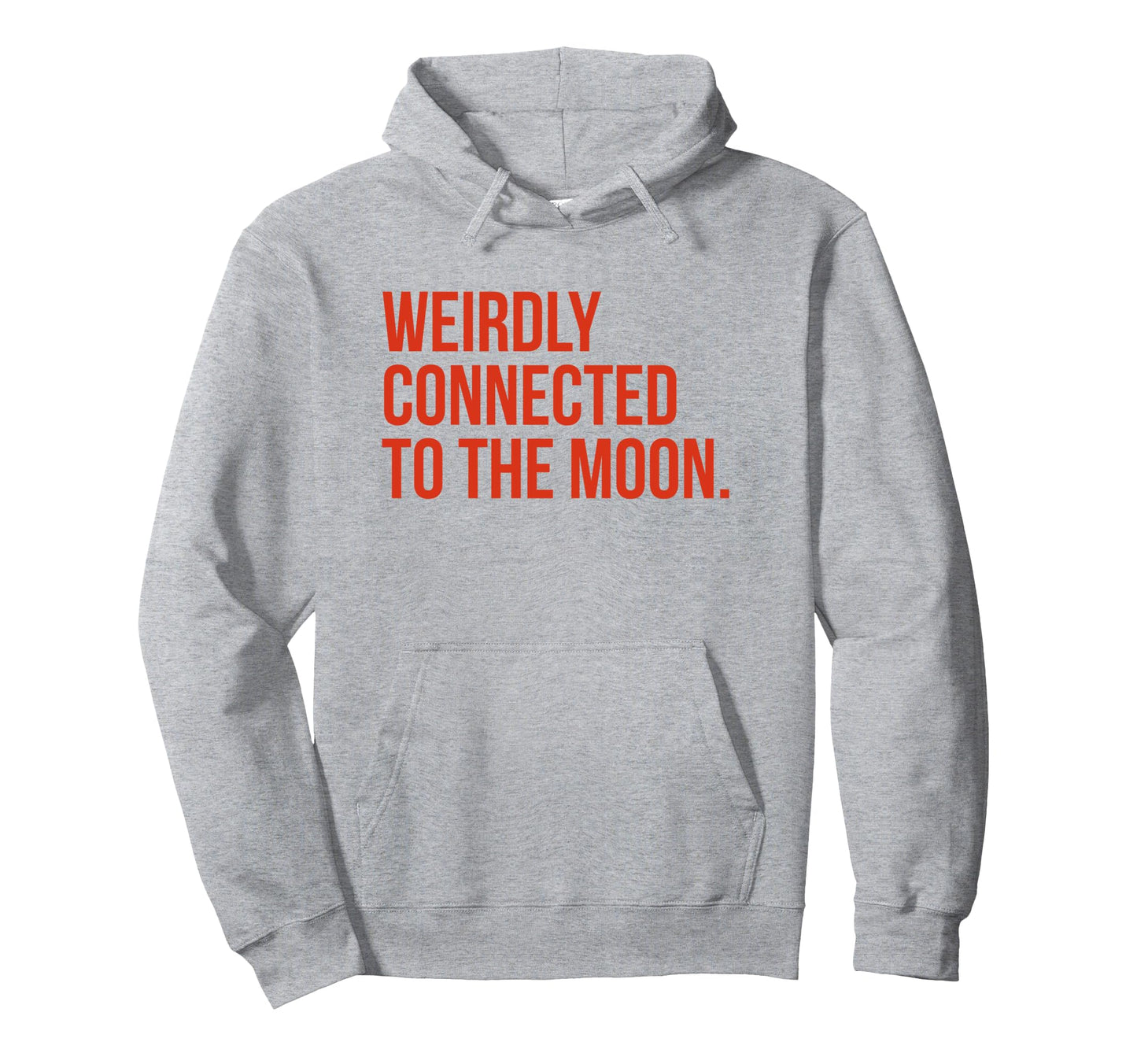 Weirdly Connected To Moon Funny Y2K Hoodie - Novelty Apparel Men Women - T-Shirt, Sweatshirt, Hoodie