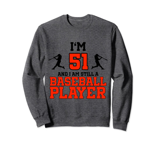 51St Birthday Baseball 51 Years Old Sweatshirt - Unique Graphic Men Women - T-Shirt, Sweatshirt, Hoodie