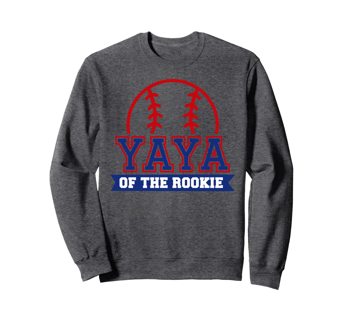 Yaya Rookie 1St Birthday Baseball Sweatshirt - Streetwear Style Men Women - T-Shirt, Sweatshirt, Hoodie