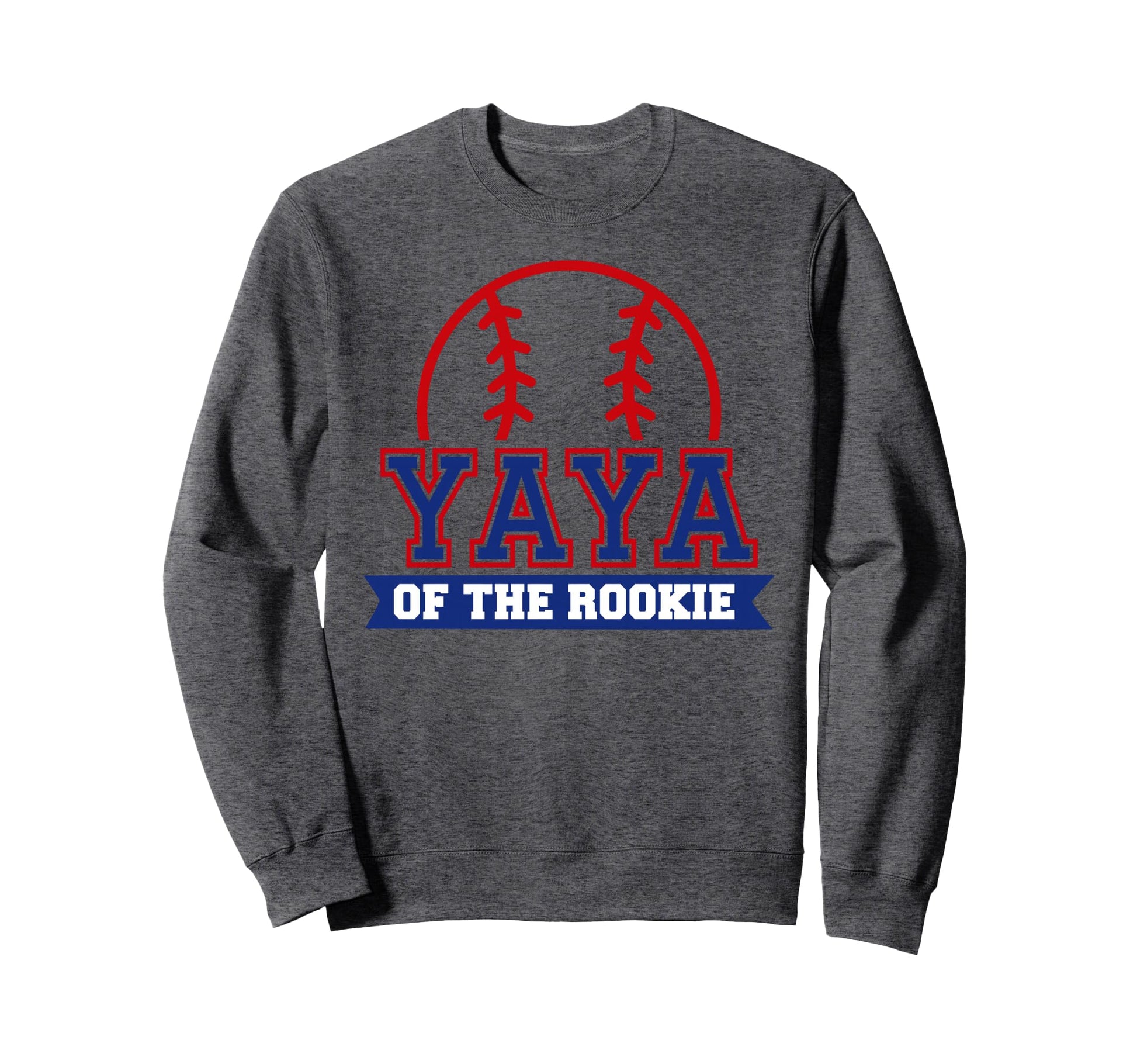 Yaya Rookie 1St Birthday Baseball Sweatshirt - Streetwear Style Men Women - T-Shirt, Sweatshirt, Hoodie