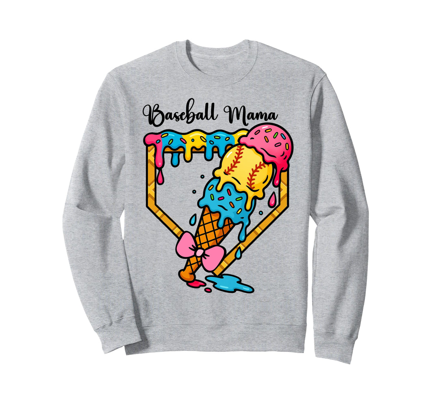 Fun Baseball Mama Ice Cream Drip Sweatshirt - Streetwear Style for Adults - T-Shirt, Sweatshirt, Hoodie
