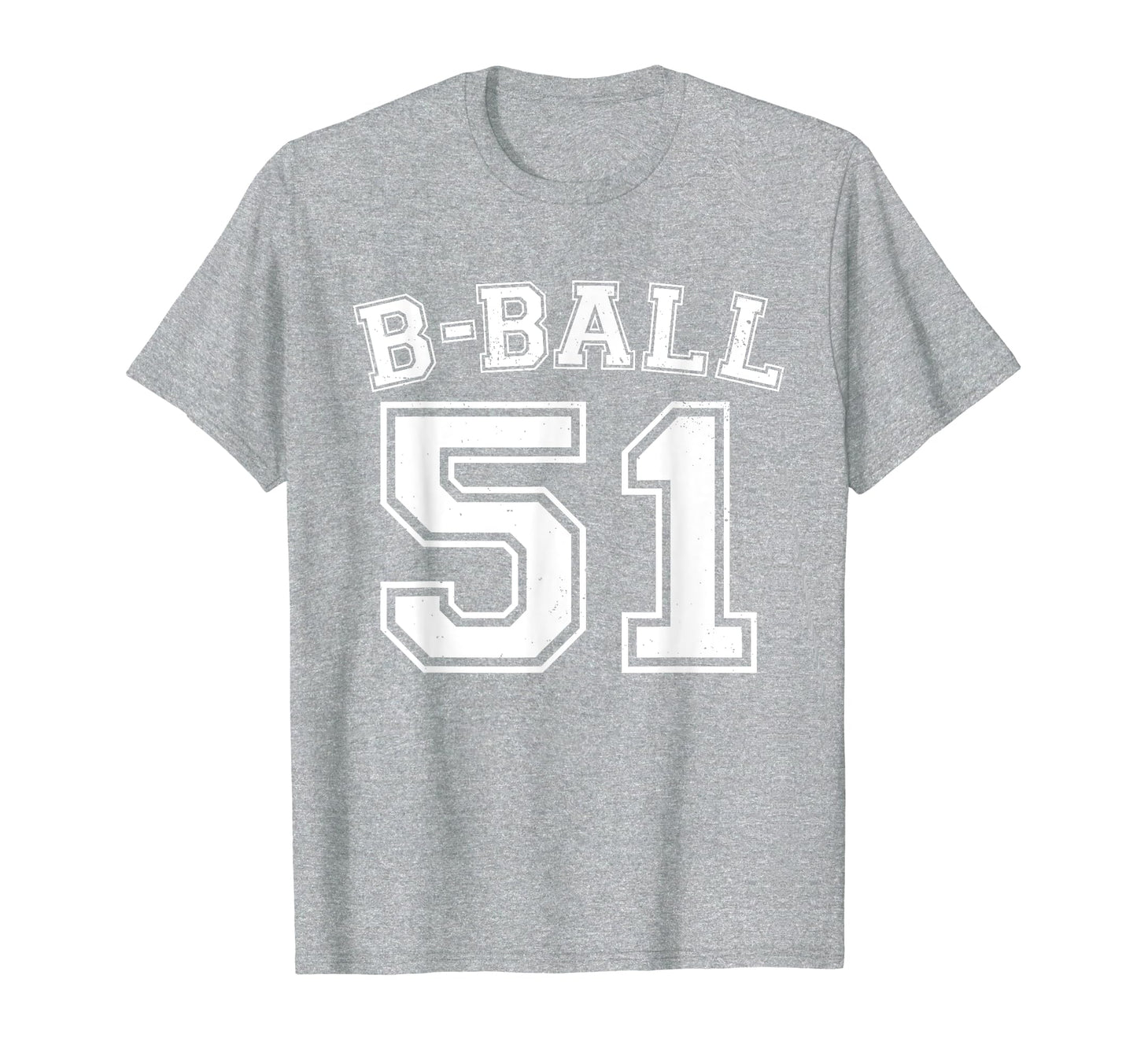 B Ball Basketball Player Number 51 T-Shirt - Novelty Apparel Men Women - T-Shirt, Sweatshirt, Hoodie