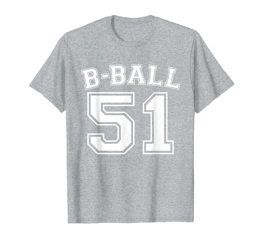 B Ball Basketball Player Number 51 T-Shirt - Novelty Apparel Men Women - T-Shirt, Sweatshirt, Hoodie
