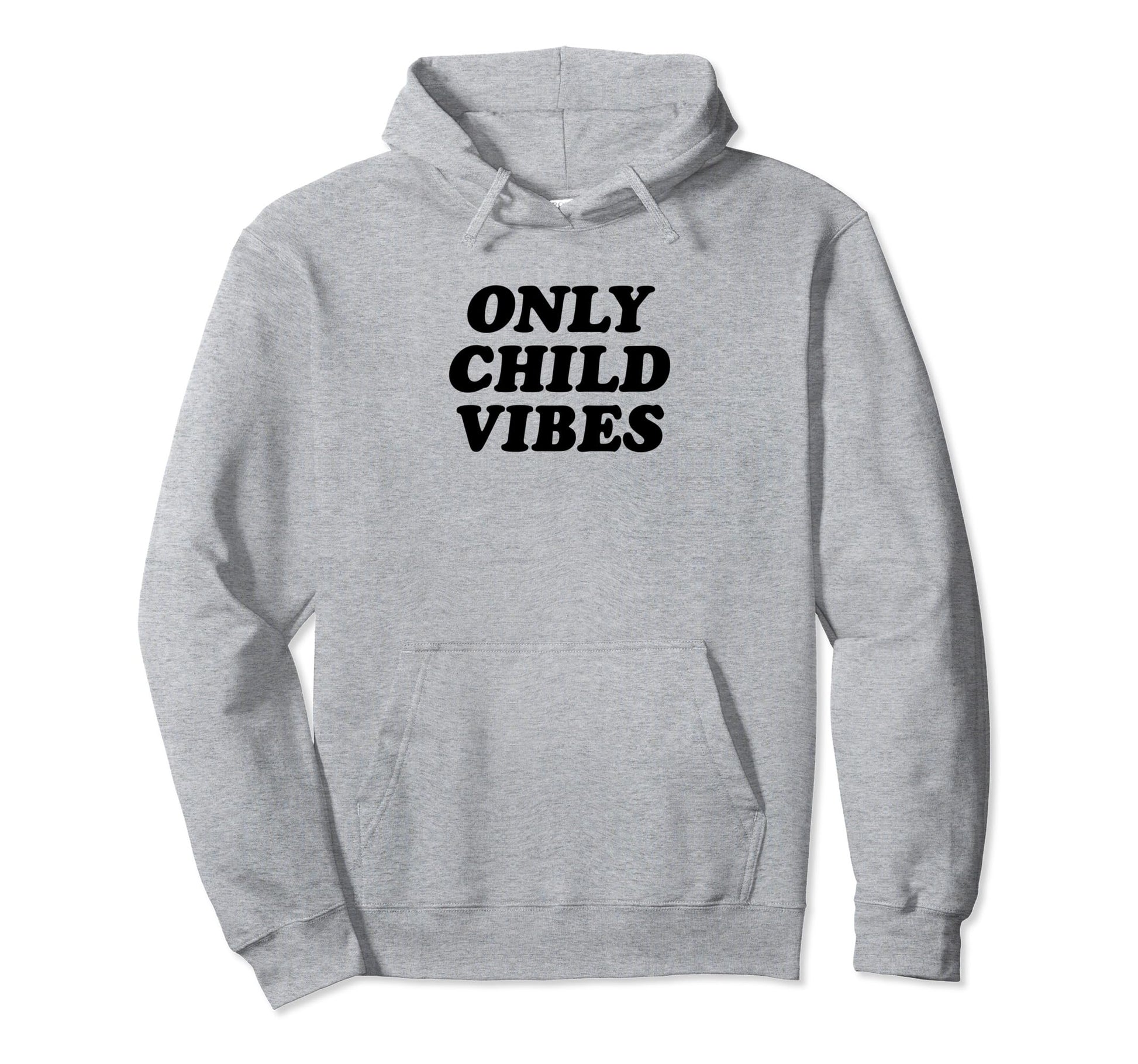 Only Child Vibes Funny Y2K Aesthetic Hoodie - Custom Art Print for Adults - T-Shirt, Sweatshirt, Hoodie