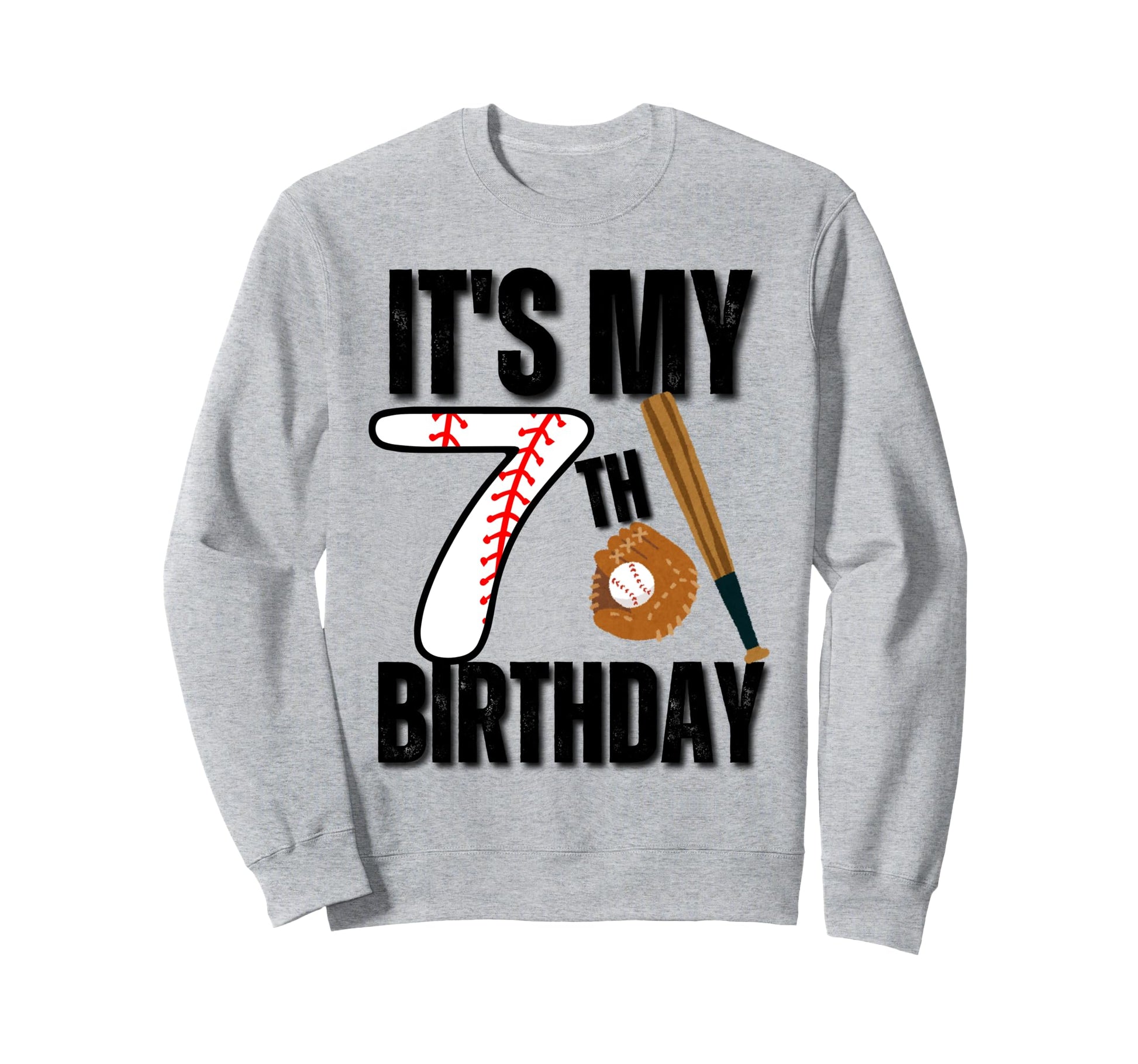 Its My 7Th Birthday Baseball Player Sweatshirt - Unique Graphic for Adults - T-Shirt, Sweatshirt, Hoodie