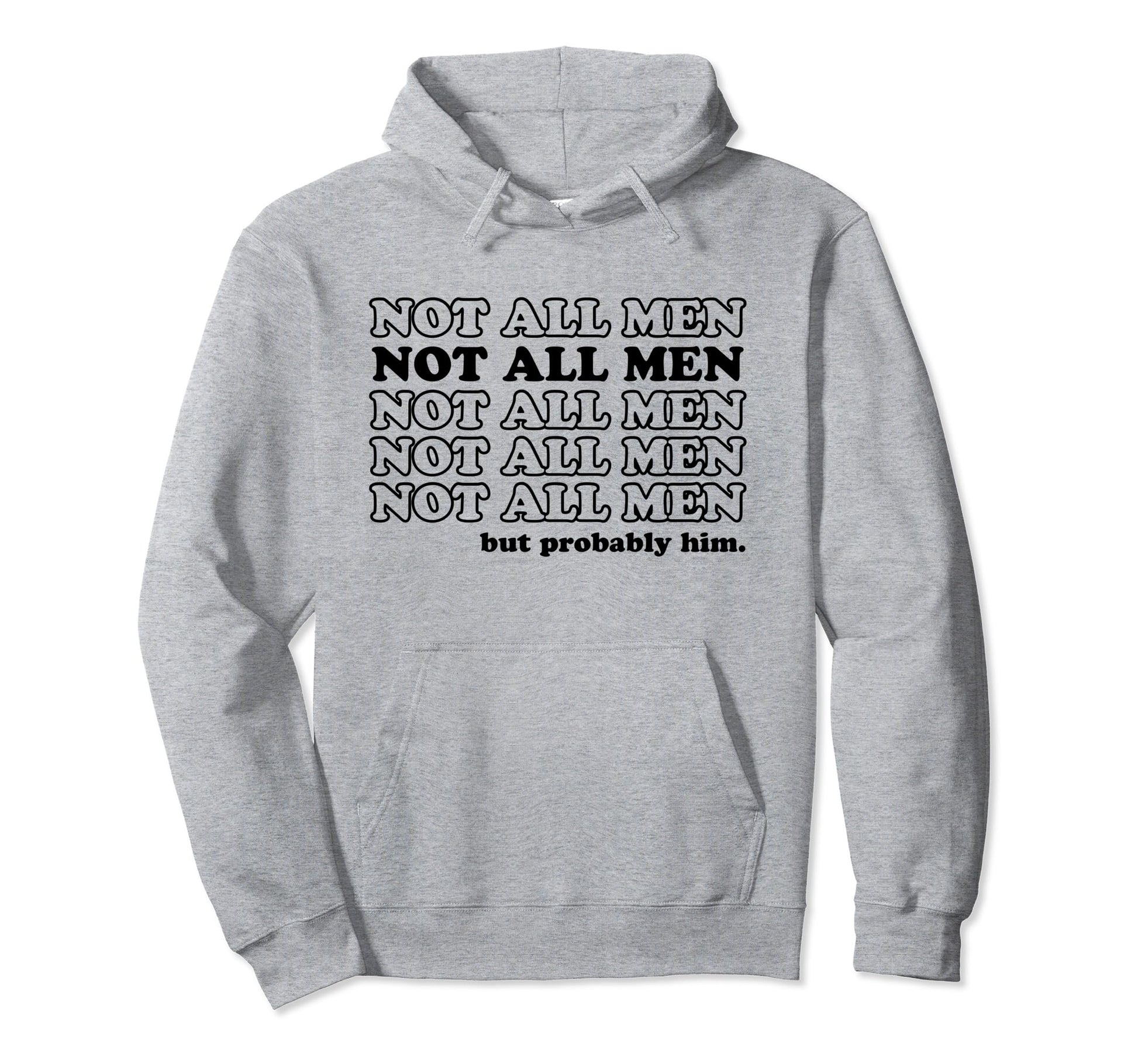 Not All But Probably Him Y2K Aesthetic Hoodie - Custom Art Print Unisex - T-Shirt, Sweatshirt, Hoodie