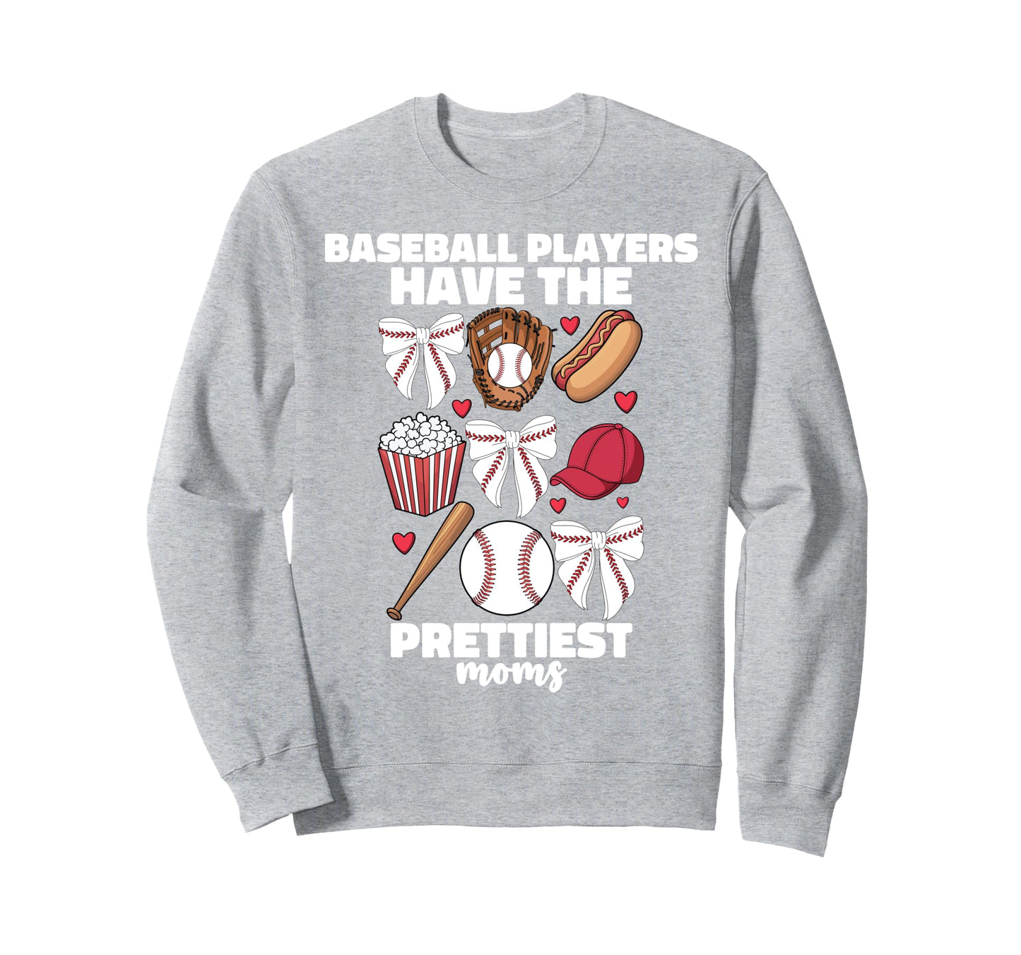 Baseball Players Have Prettiest Sweatshirt - Aesthetic Graphic for Adults - T-Shirt, Sweatshirt, Hoodie