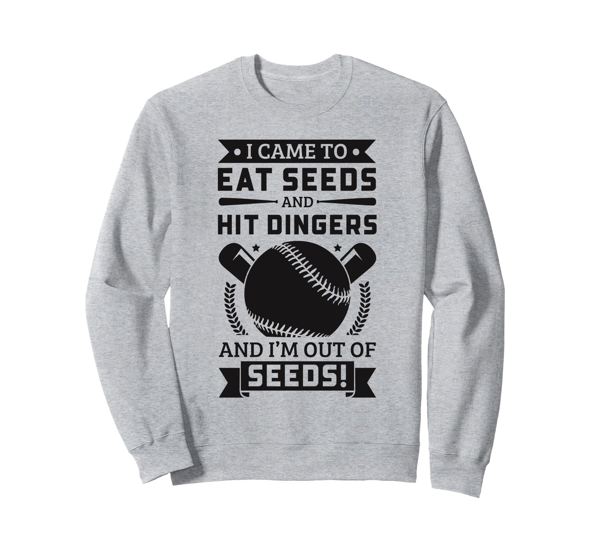 Funny Baseball Sayings It Seeds Hit Sweatshirt - Fun Novelty Design Unisex - T-Shirt, Sweatshirt, Hoodie