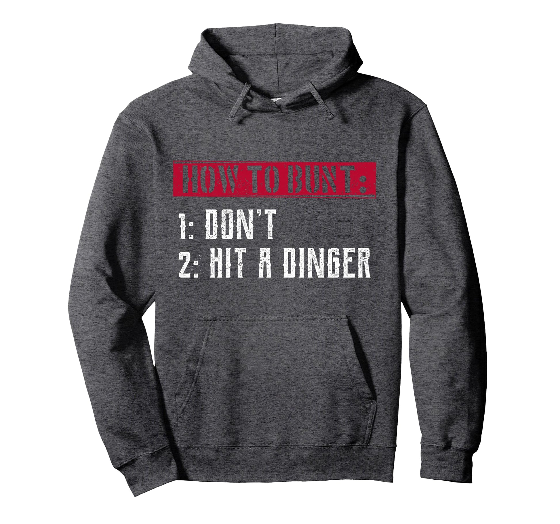 Guide To Bunt Dont Dinger Baseball Gift Hoodie - Unique Graphic Unisex - T-Shirt, Sweatshirt, Hoodie