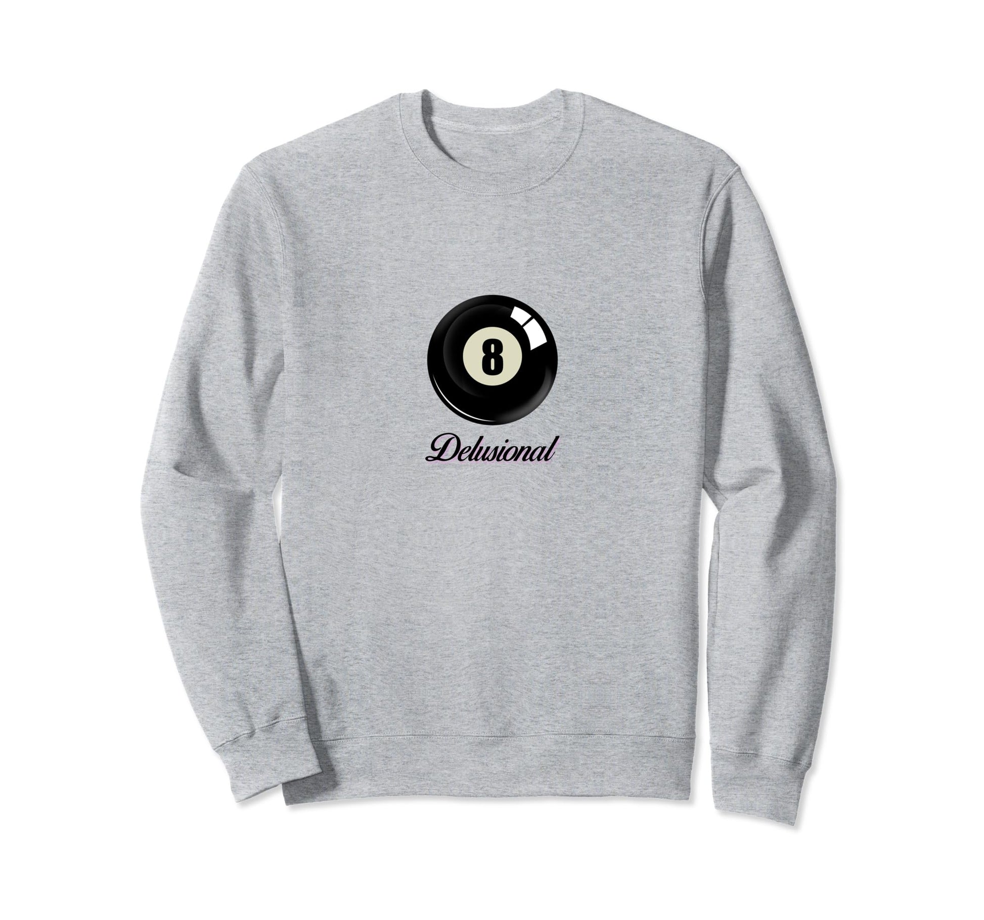 Delusional Coquette 8 Ball Girlcore Sweatshirt - Novelty Apparel Men Women - T-Shirt, Sweatshirt, Hoodie