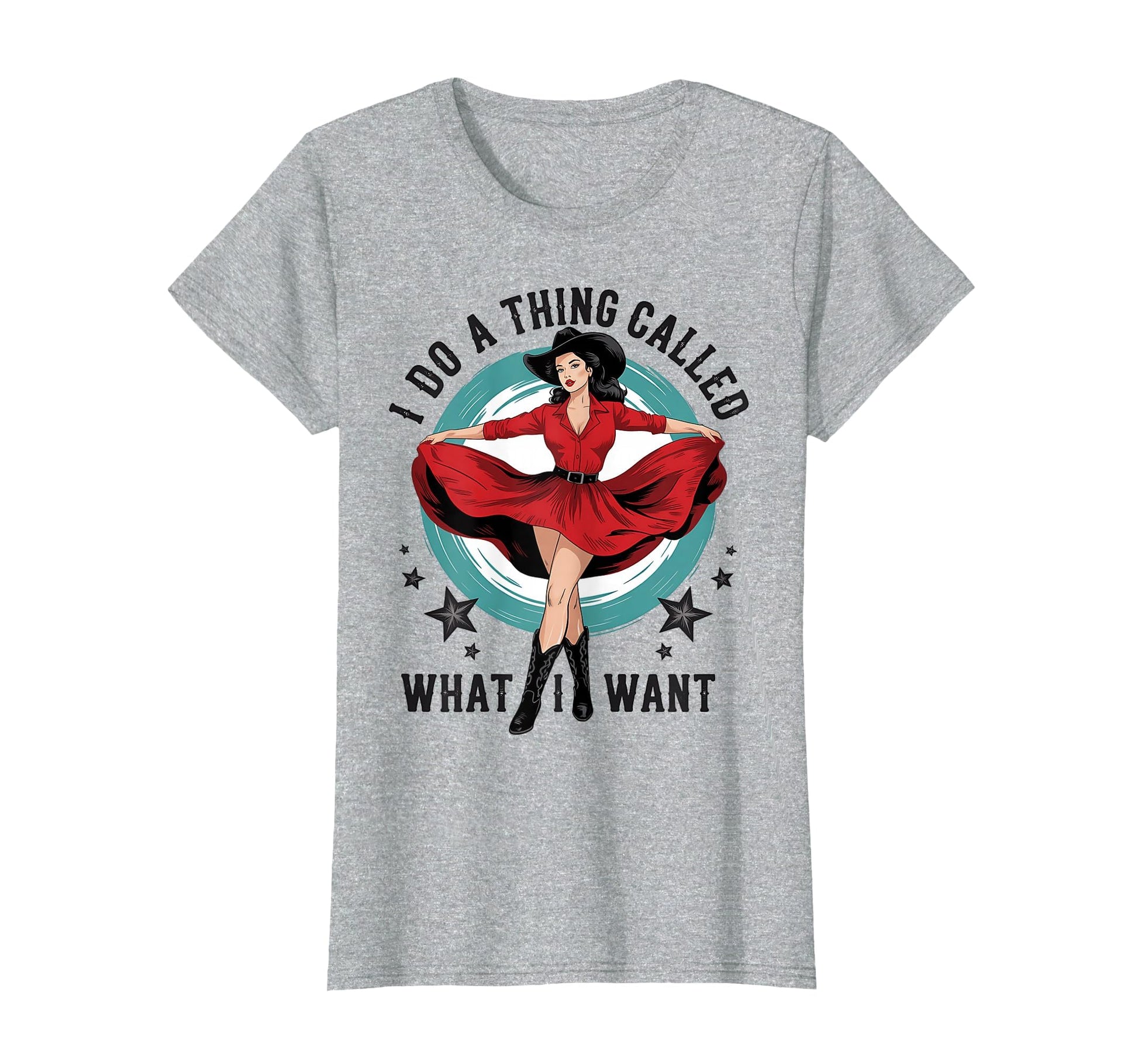 I Do Thing Called What I Want Cowboy T-Shirt - Trendy Graphic Men Women - T-Shirt, Sweatshirt, Hoodie