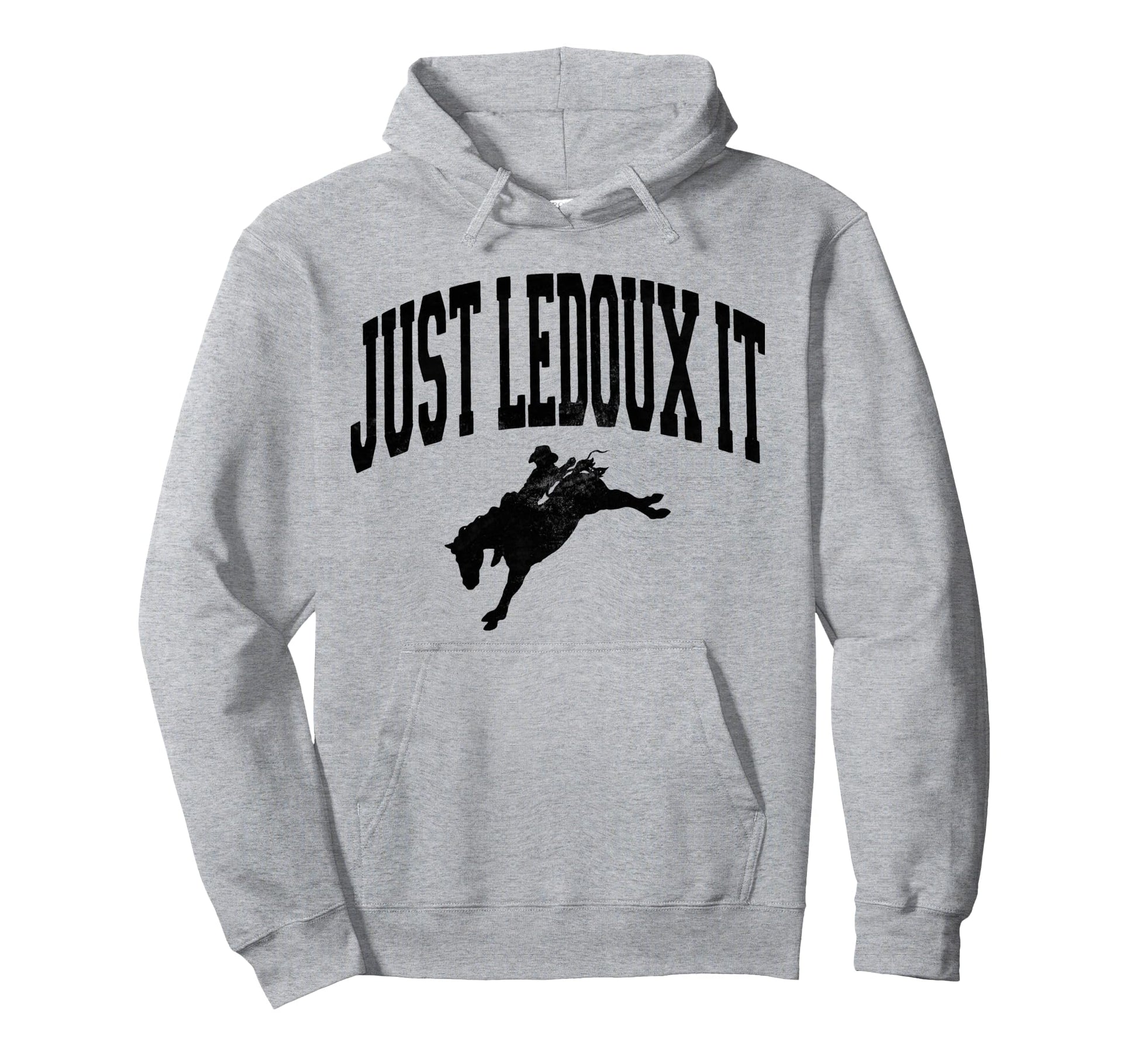 Just Ledoux It Cowboy Whiskey Wine Lover Hoodie - Minimalist Print Unisex - T-Shirt, Sweatshirt, Hoodie