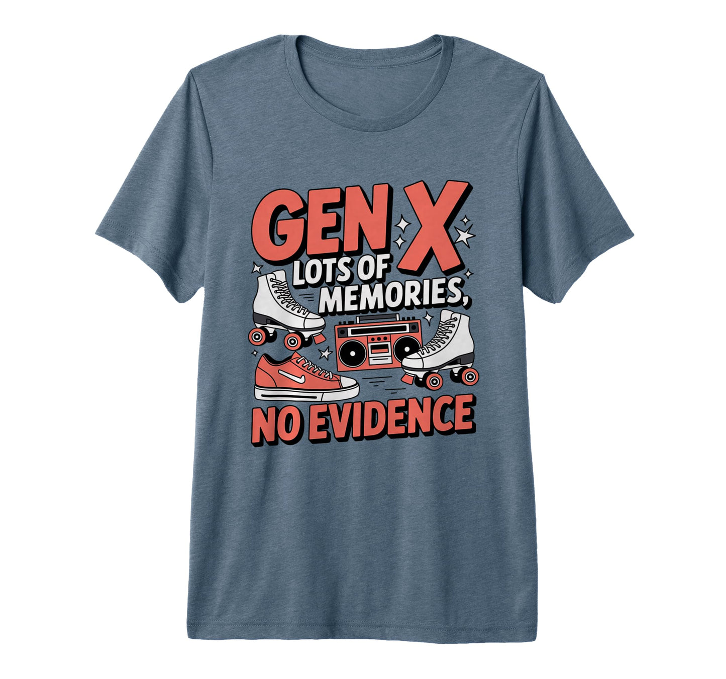 Gen X Lots Memories No Evidence T-Shirt - Minimalist Print for Adults - T-Shirt, Sweatshirt, Hoodie