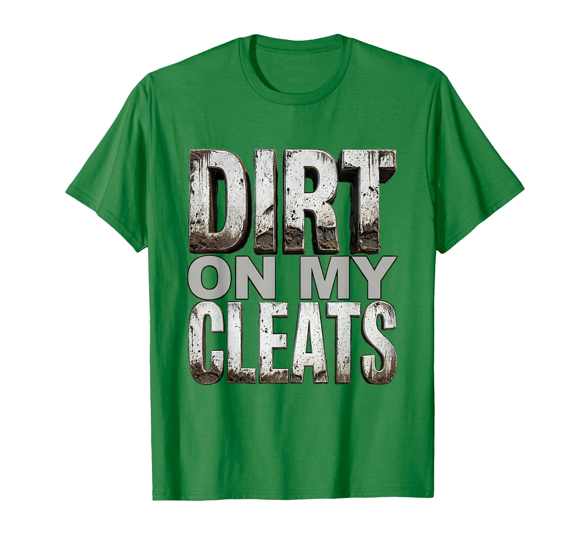 Dirt My Cleats Softball T-Shirt - Trendy Graphic for Adults - T-Shirt, Sweatshirt, Hoodie
