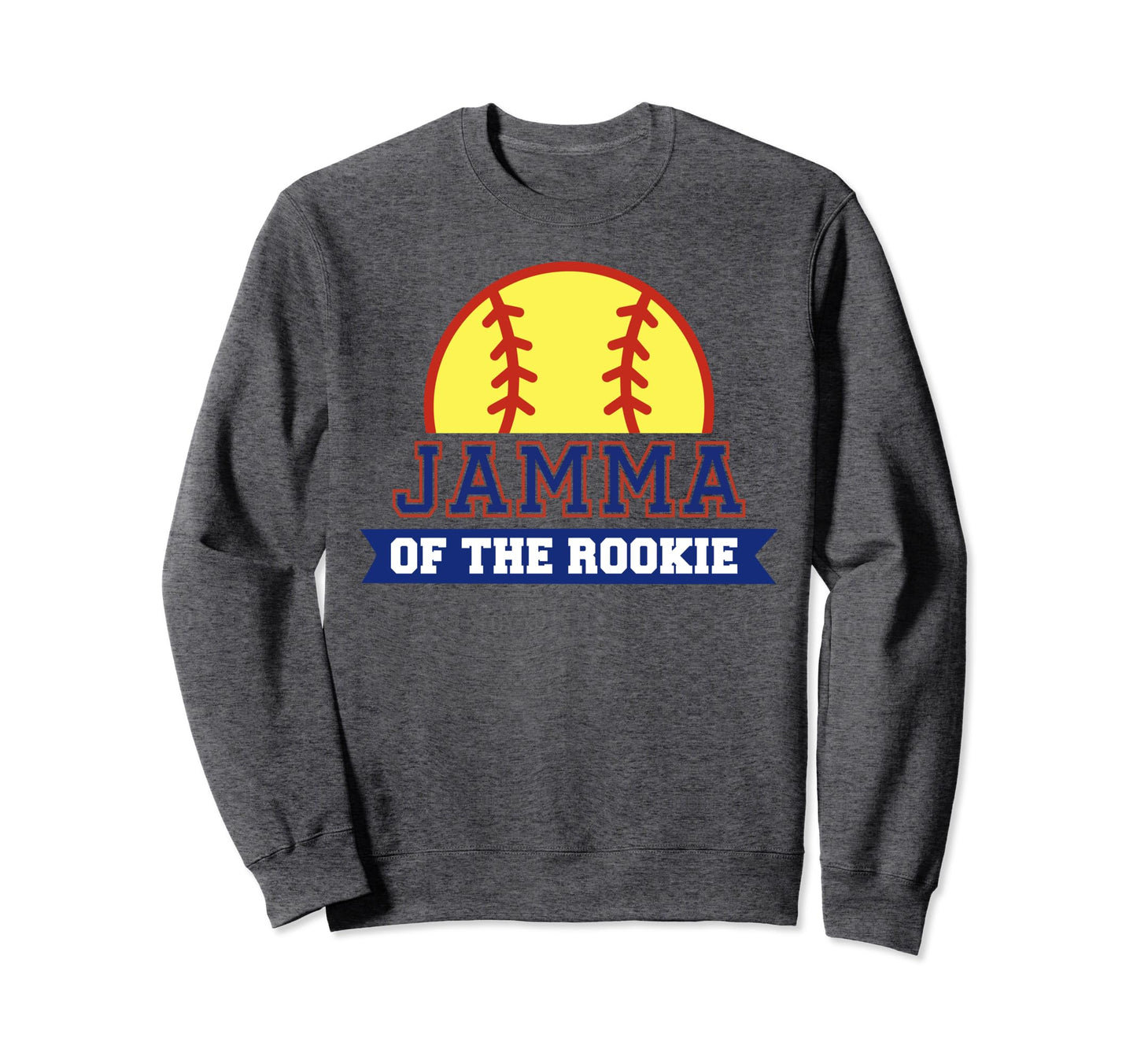 Jamma Rookie 1St Birthday Softball Sweatshirt - Fun Novelty Design Unisex - T-Shirt, Sweatshirt, Hoodie