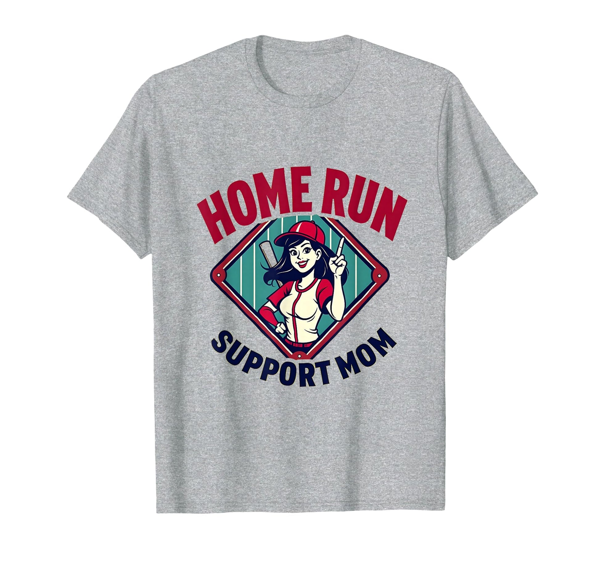 Home Run Support Mom Baseball T-Shirt - Unique Graphic Men Women - T-Shirt, Sweatshirt, Hoodie