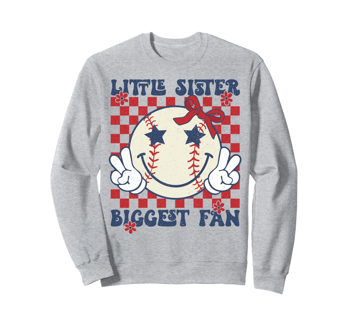 Baseball Little Sister Biggest Fan Sweatshirt - Graphic Print Unisex - T-Shirt, Sweatshirt, Hoodie