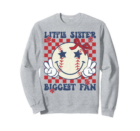 Baseball Little Sister Biggest Fan Sweatshirt - Graphic Print Unisex - T-Shirt, Sweatshirt, Hoodie