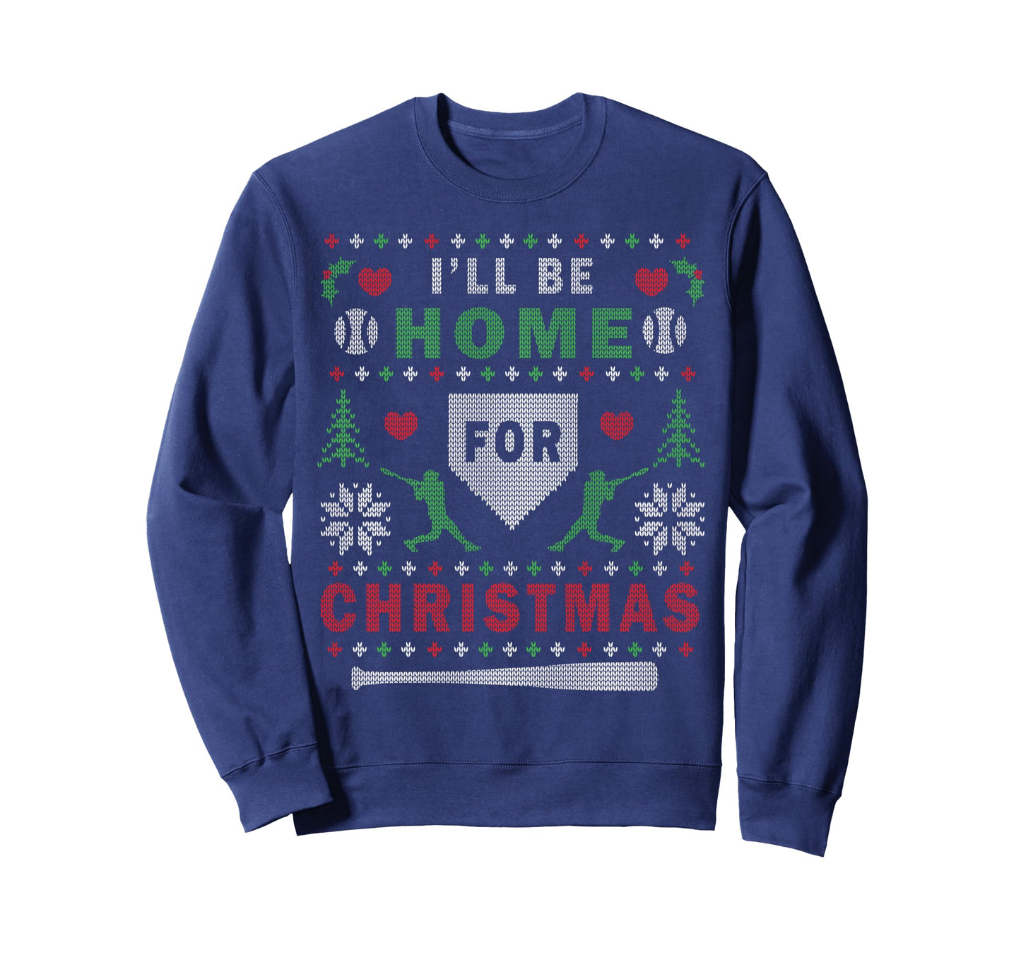 Ill Be Home Baseball Ugly Sweatshirt - Aesthetic Graphic for Adults - T-Shirt, Sweatshirt, Hoodie