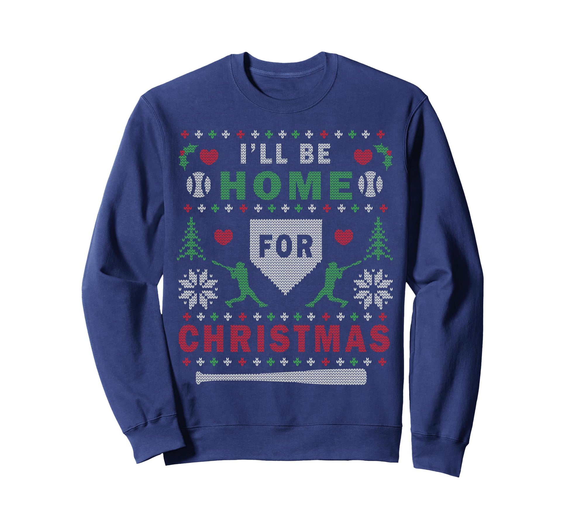 Ill Be Home Baseball Ugly Sweatshirt - Aesthetic Graphic for Adults - T-Shirt, Sweatshirt, Hoodie