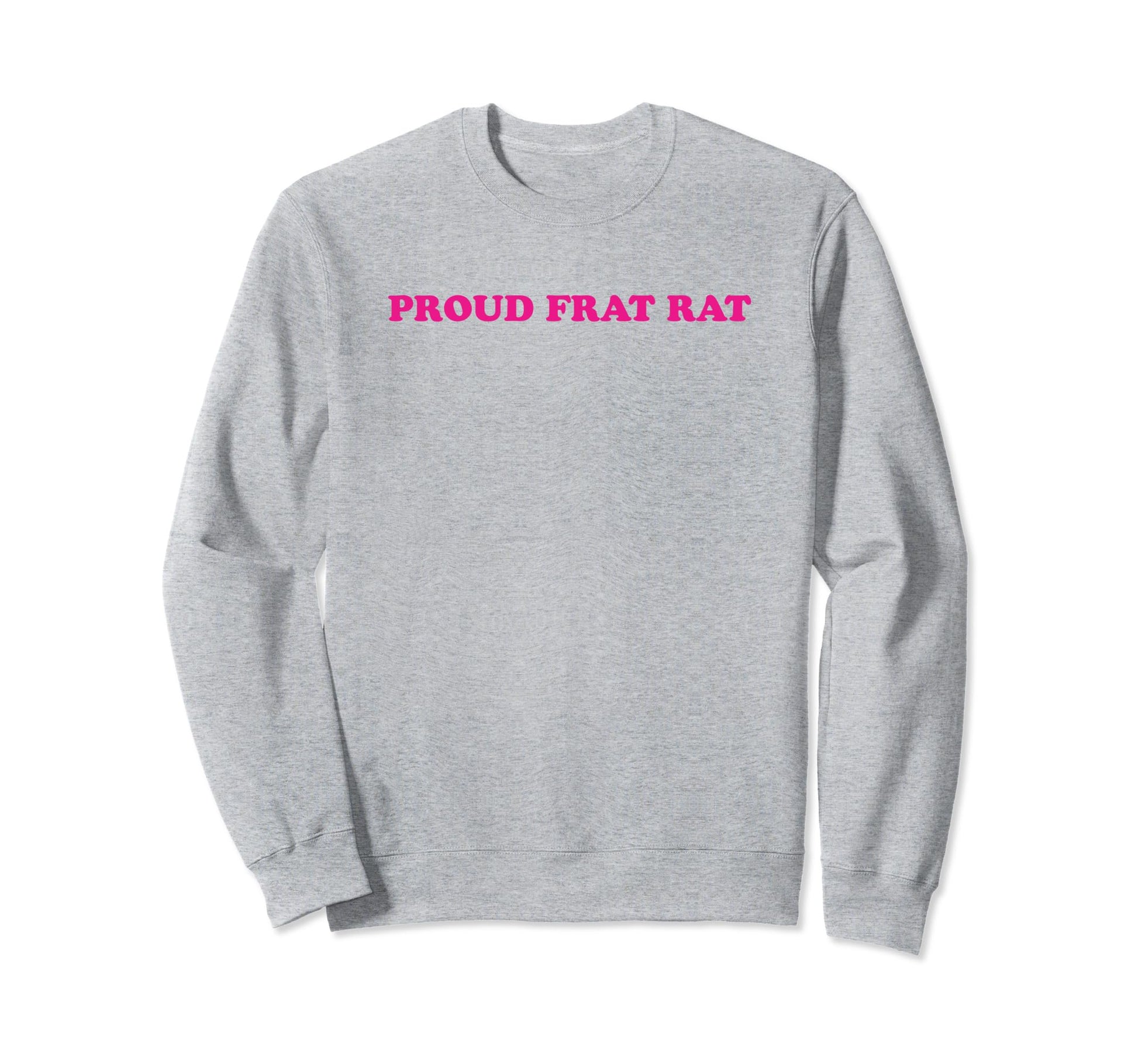 Proud Frat Rat Funny Y2K Aesthetic Sweatshirt - Graphic Print for Adults - T-Shirt, Sweatshirt, Hoodie