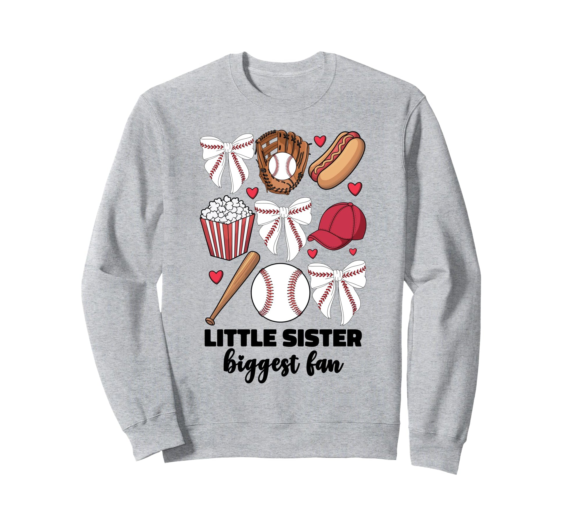 Little Sister Biggest Fan Baseball Sweatshirt - Unique Graphic for Adults - T-Shirt, Sweatshirt, Hoodie