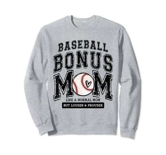 Baseball Bonus Mom Proud Love Sweatshirt - Graphic Print Men Women - T-Shirt, Sweatshirt, Hoodie