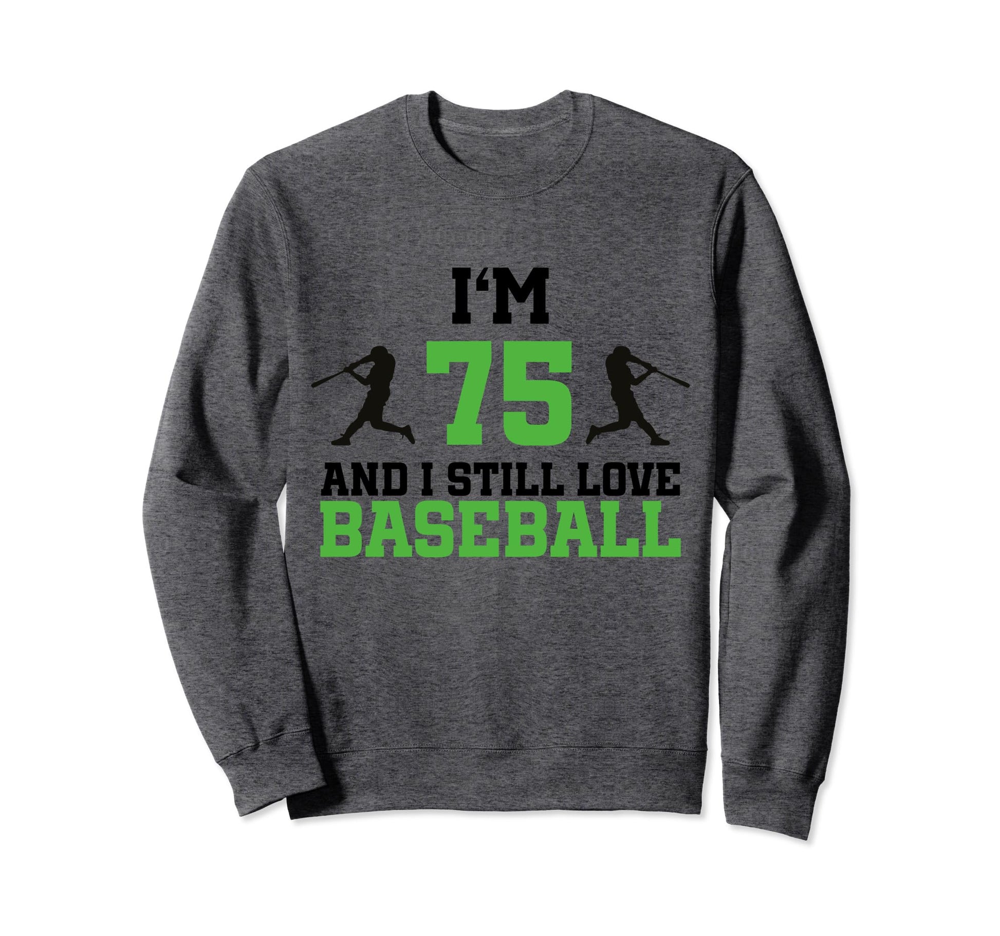 75Th Birthday Baseball 75 Years Sweatshirt - Streetwear Style for Adults - T-Shirt, Sweatshirt, Hoodie