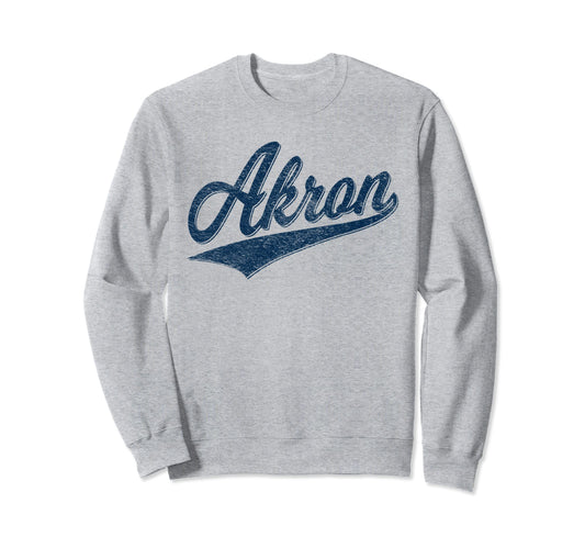 Akron Ohio Varsity Script Sports Sweatshirt - Casual Everyday Wear Unisex - T-Shirt, Sweatshirt, Hoodie