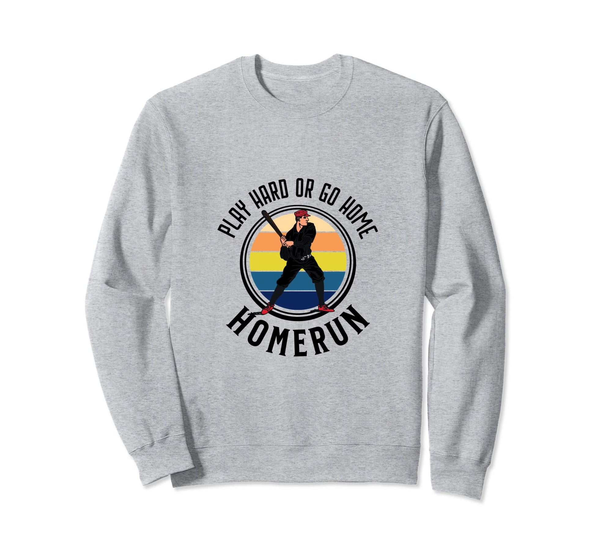 Homerun Football Go Sports Funny Sweatshirt - Custom Art Print Men Women - T-Shirt, Sweatshirt, Hoodie