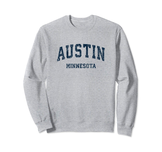 Austin Minnesota Mn Varsity Sports Sweatshirt - Aesthetic Graphic Unisex - T-Shirt, Sweatshirt, Hoodie