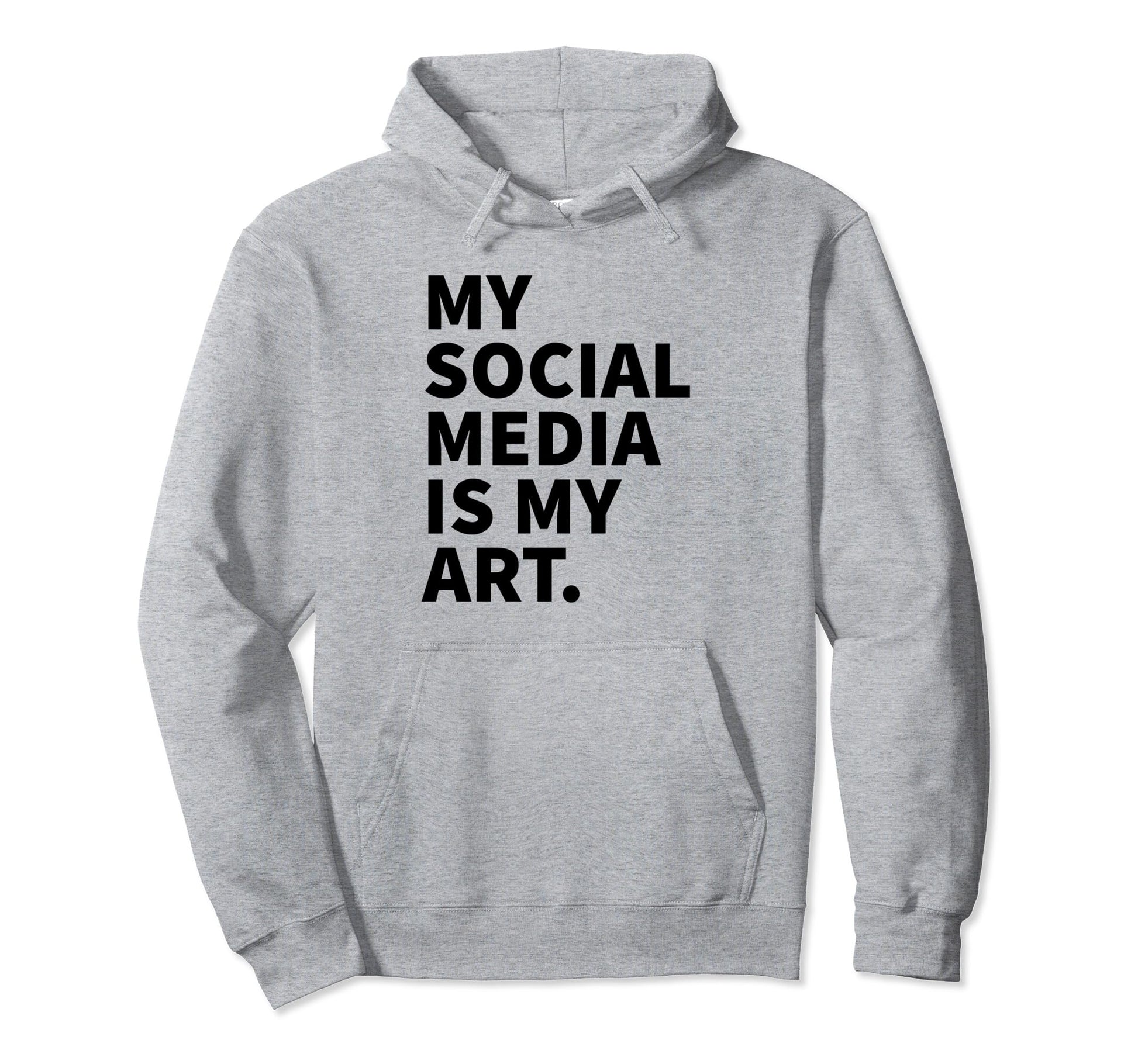 My Social Media Is My Art Y2K Aesthetic Gag Hoodie - Trendy Graphic Unisex - T-Shirt, Sweatshirt, Hoodie
