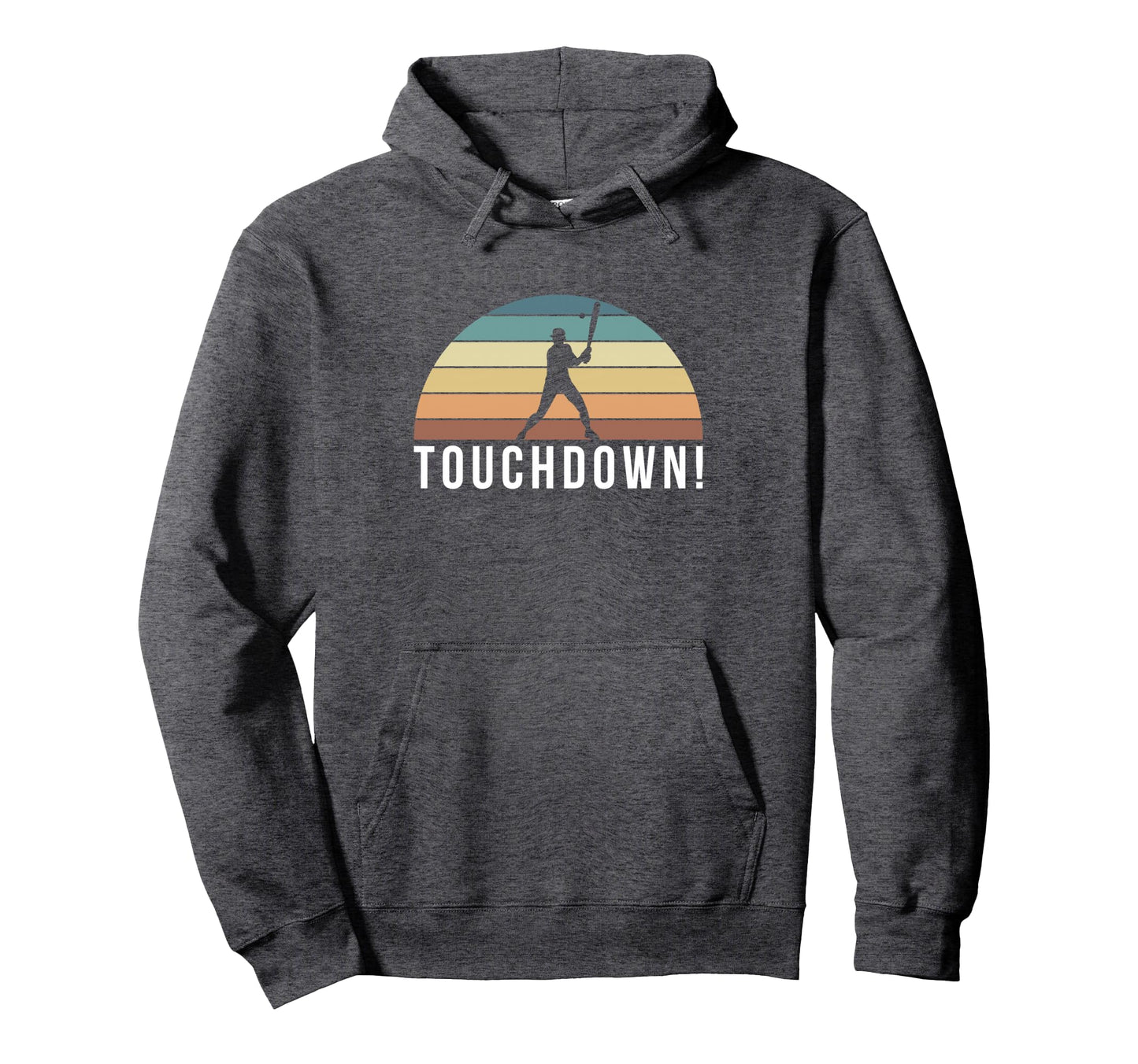 Touchdown Baseball Player Hoodie - Casual Everyday Wear Unisex - T-Shirt, Sweatshirt, Hoodie