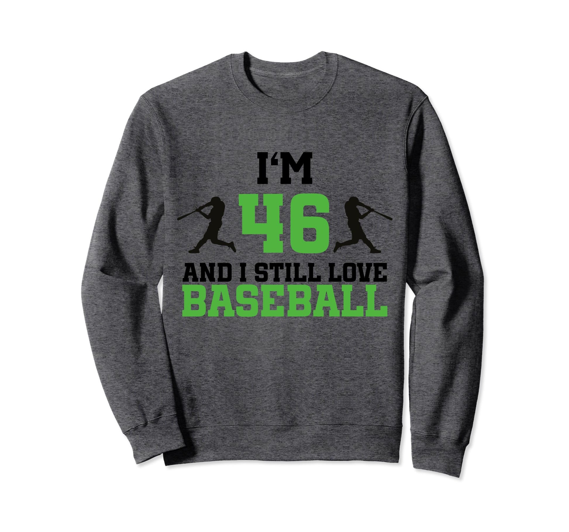 46Th Birthday Baseball 46 Years Old Sweatshirt - Trendy Graphic for Adults - T-Shirt, Sweatshirt, Hoodie