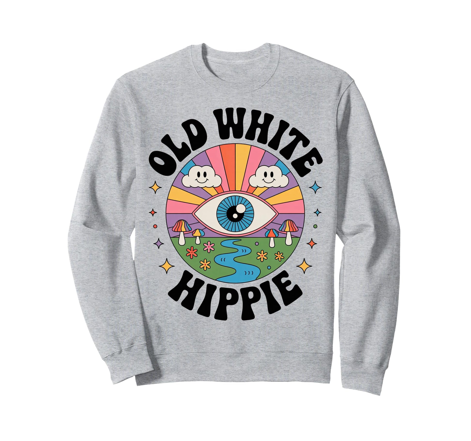 Trippy Old White Hippie Psychedelic Sweatshirt - Novelty Apparel Men Women - T-Shirt, Sweatshirt, Hoodie