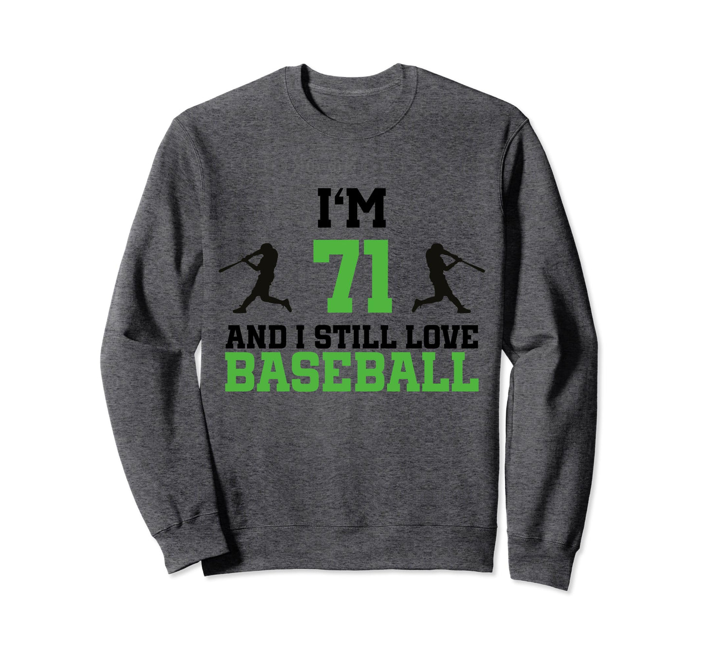 71St Birthday Baseball 71 Years Old Sweatshirt - Unique Graphic Men Women - T-Shirt, Sweatshirt, Hoodie