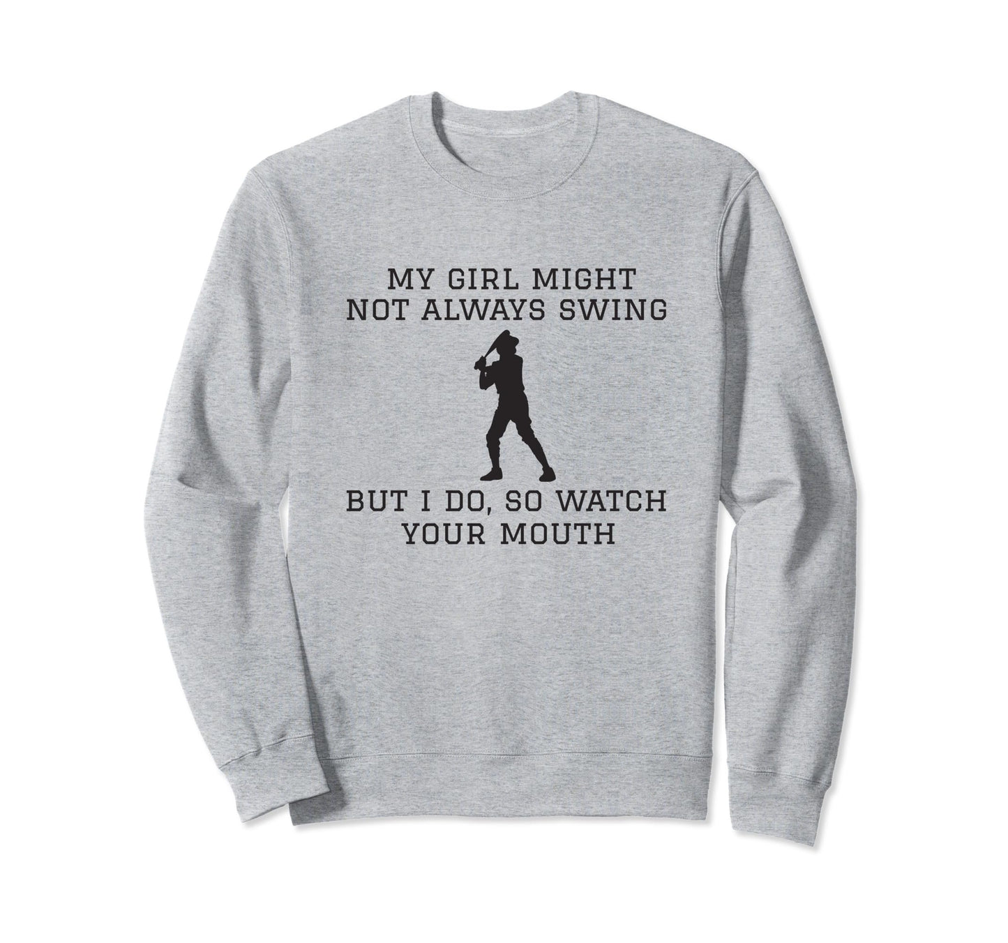 My Might Not Always Swing But I Sweatshirt - Streetwear Style for Adults - T-Shirt, Sweatshirt, Hoodie