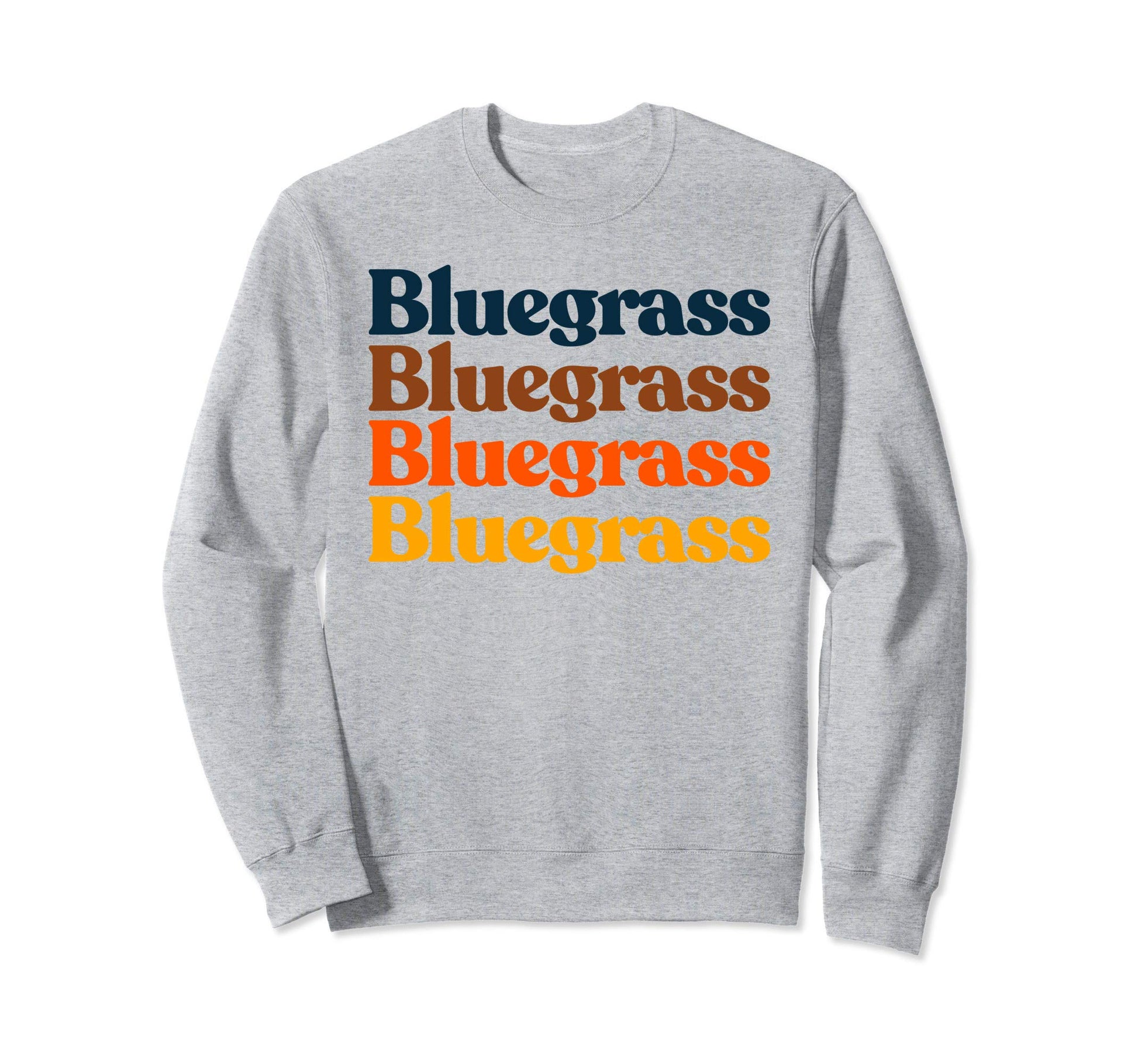 70S Bluegrass Typography Vibe Sweatshirt - Novelty Apparel for Adults - T-Shirt, Sweatshirt, Hoodie