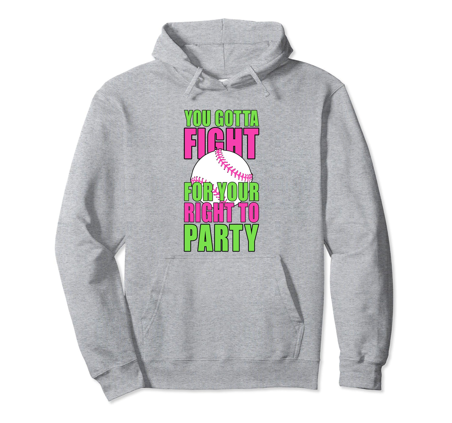 Youve Got To Fight Your Right To Party Hoodie - Unique Graphic Men Women - T-Shirt, Sweatshirt, Hoodie