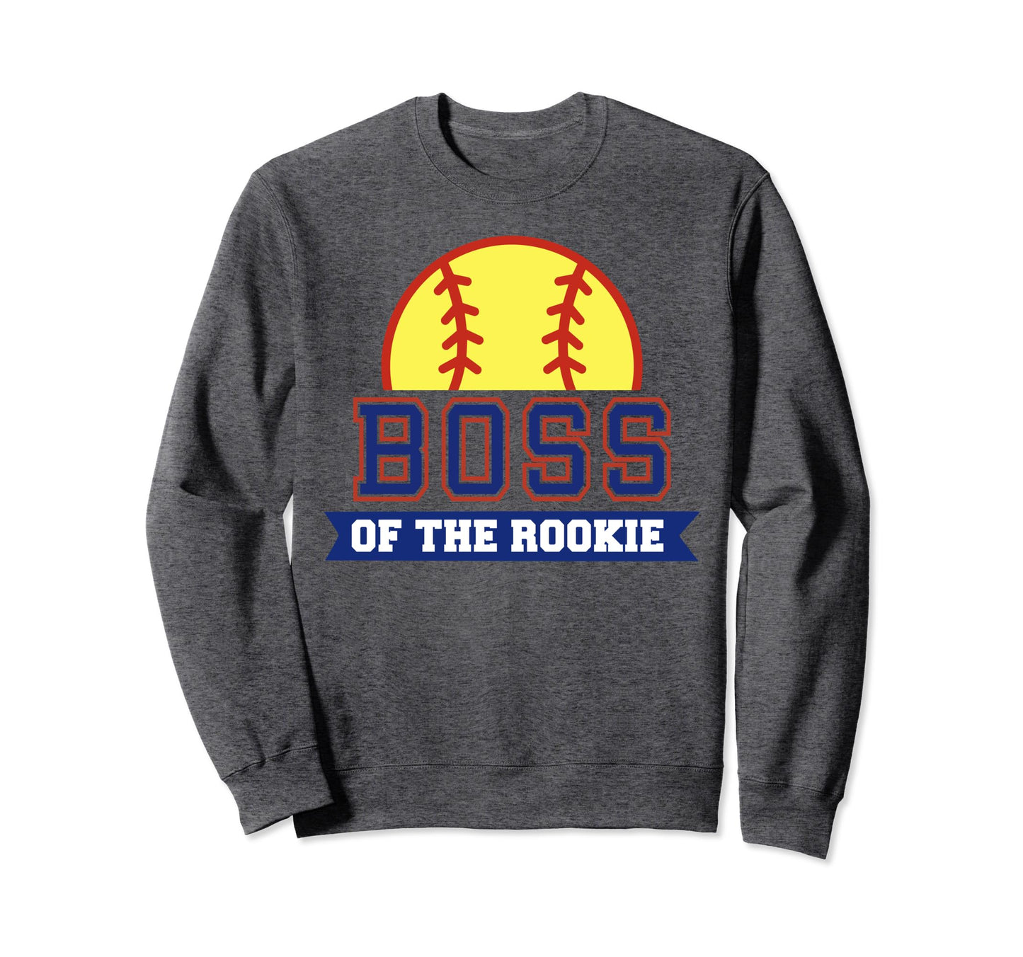 Boss Rookie 1St Birthday Softball Sweatshirt - Graphic Print Men Women - T-Shirt, Sweatshirt, Hoodie