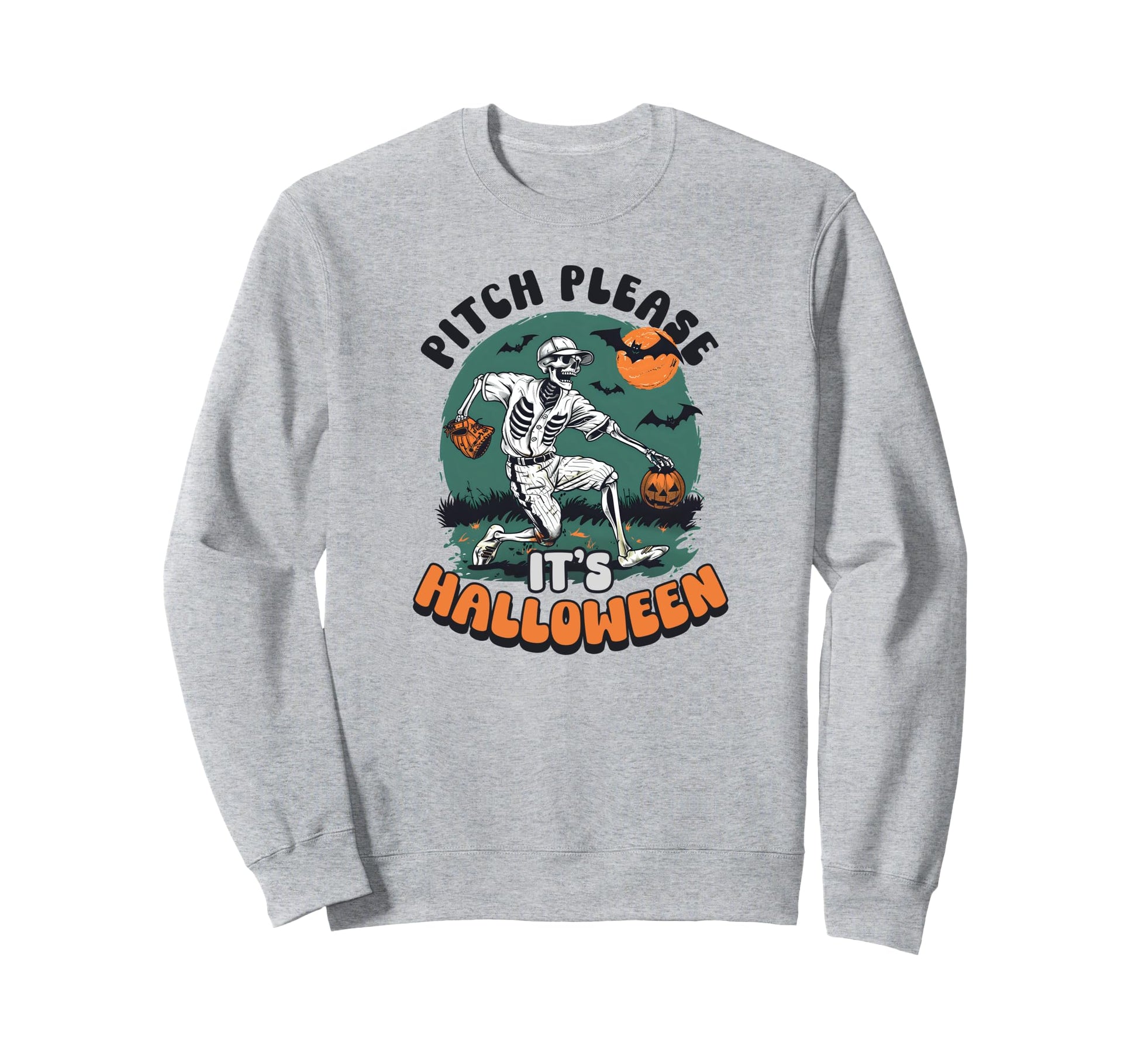 Halloween Baseball Pitch Please Its Sweatshirt - Trendy Graphic for Adults - T-Shirt, Sweatshirt, Hoodie