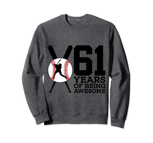 61 Years Being Awesome Baseball Sweatshirt - Minimalist Print for Adults - T-Shirt, Sweatshirt, Hoodie