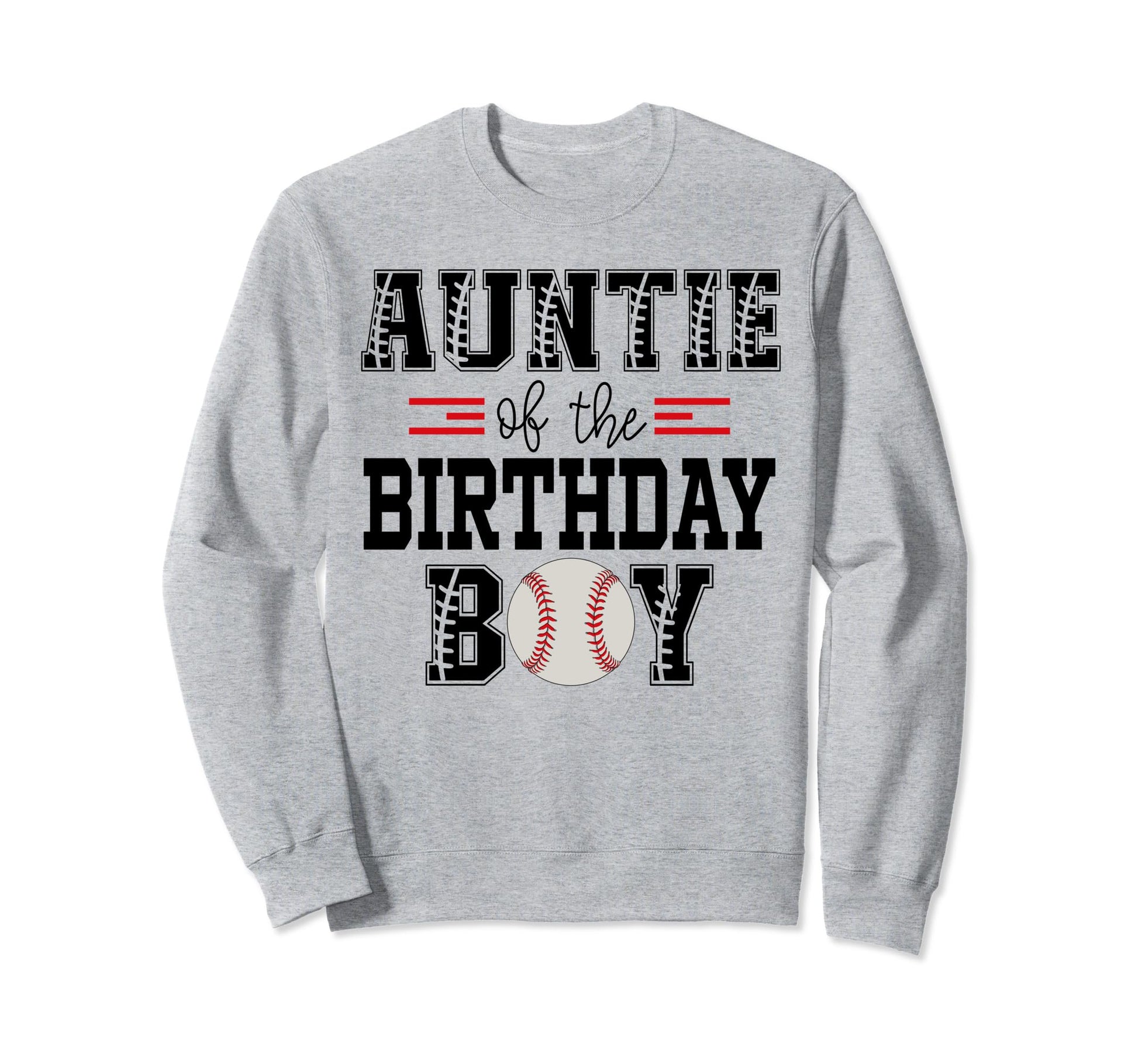 Auntie Birthday Baseball Sweatshirt - Casual Everyday Wear for Adults - T-Shirt, Sweatshirt, Hoodie