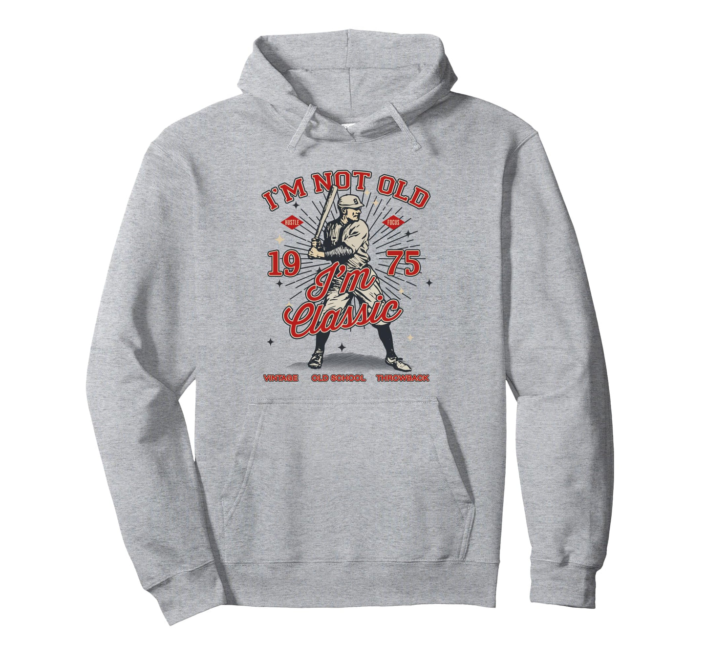 Funny Not Old Im 1975 Baseball Lover Hoodie - Unique Graphic Men Women - T-Shirt, Sweatshirt, Hoodie